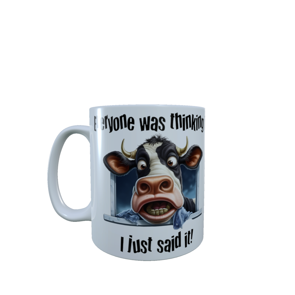 Cow - Everyone Was Thinking It ... Ceramic Mug, Cow Mug